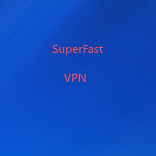 SuperFast加速器-魔法外网梯子加速器和翻墙机场节点-SuperFastVPN